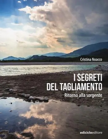 Consegna Rapida I segreti del Tagliamento. Ritorno alla sorgente