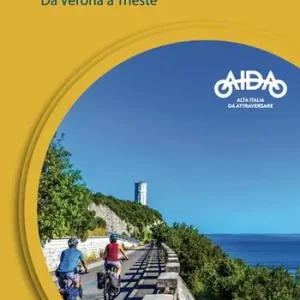 Sconto Ciclovia Aida Est. Da Verona a Trieste. Ediz. a spirale