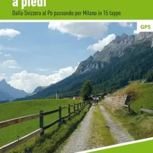 La Via Francigena renana a piedi. Dalla Svizzera al Po passando per Milano in 15 tappe Saldi