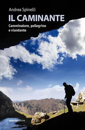 Il caminante. Camminatore, pellegrino e viandante Spedizione Espresso
