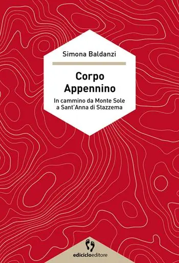 Corpo Appennino. In cammino da Monte Sole a Sant‘Anna di Stazzema Ultime Pezzi