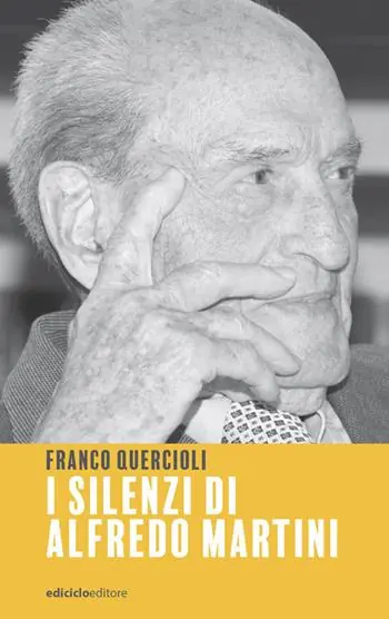 I silenzi di Alfredo Martini Ultime Pezzi