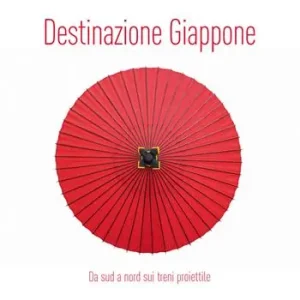 Destinazione Giappone. Da sud a nord sui treni proiettile Acquista Ora
