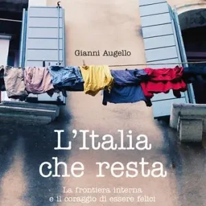 Ultima Occasione L‘Italia che resta. La frontiera interna e il coraggio di essere felici