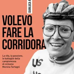 Nuova Collezione Volevo fare la corridora. La vita, la passione, le battaglie della campionessa di ciclismo Morena Tartagni