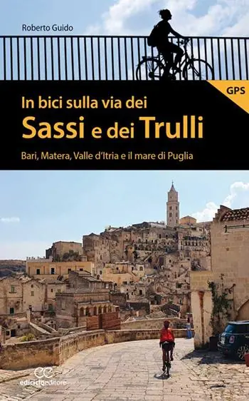 Occasione Imperdibile In bici sulla via dei Sassi e dei Trulli. Bari, Matera, Valle d‘Itria e il mare di Puglia