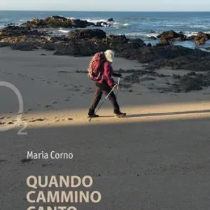 Quando cammino canto. Il cammino come esercizio di trasformazione Offerta Speciale