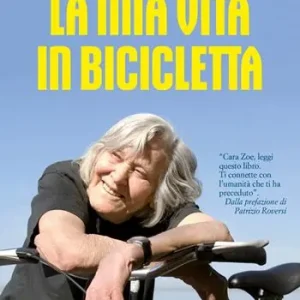 La mia vita in bicicletta Esclusivo