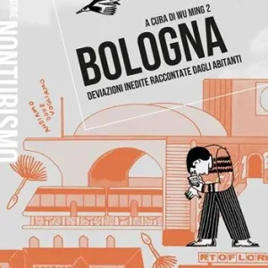 Più Venduto Bologna. Deviazioni inedite raccontate dagli abitanti