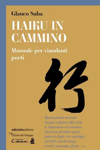 Haiku in cammino. Manuale per viandanti poeti Nuovo Arrivo