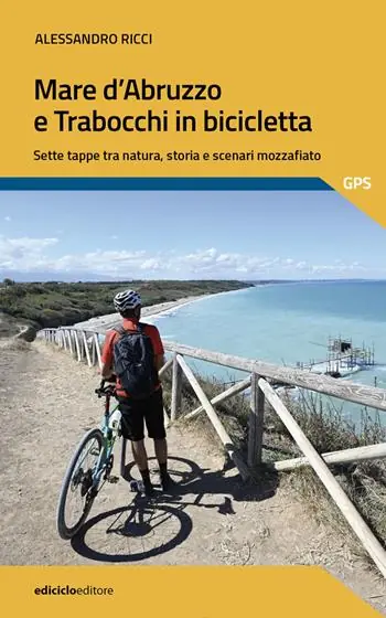 Compra Adesso Mare d‘Abruzzo e trabocchi in bicicletta