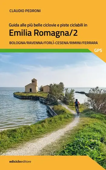 Guida alle più belle ciclovie e piste ciclabili in Emilia Romagna/2 Compra Adesso