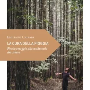 Promo Stagionale La cura della pioggia. Piccolo omaggio alla malinconia che allieta