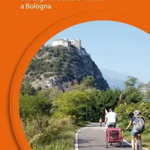 Ciclovia del Sole. Tratto 2. Dal lago di Garda e Verona a Bologna. Ediz. a spirale. Vol. 2 Dal lago di Garda e vr a Bologna Compra Online