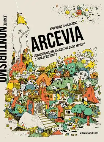 Sconto Arcevia. Deviazioni inedite raccontate dagli abitanti