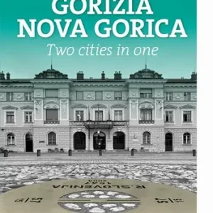 Professionale Gorizia Nova Gorica. Two cities in one