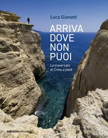 Direttamente Dal Produttore Arriva dove non puoi. La traversata di Creta a piedi