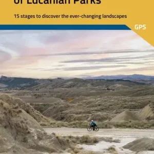 The ring cycle route of lucanian parks. 15 stages to discover the ever-changing landscapes Solo Oggi