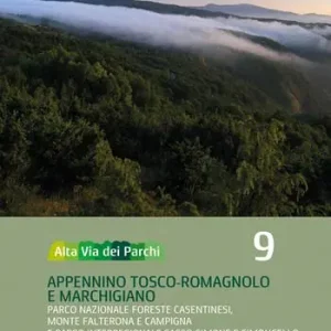 Pagamento Sicuro Alta via dei parchi 1 50.000. Appennino Tosco-Romagnolo e Marchigiano Parco Nazionale Foreste Casentinesi, Monte Falterona e Campigna e Parco Interregionale Sasso Simone e Simoncello. Vol. 9 Appennino tosco-romagnolo e...