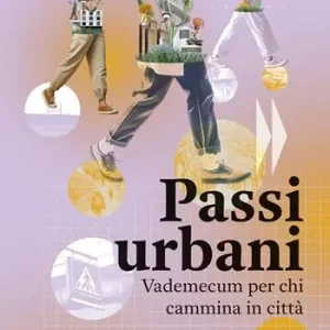Prezzo Di Fabbrica Passi urbani. Vademecum per chi cammina in città
