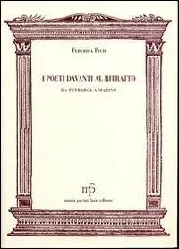 I poeti davanti al ritratto. Da Petrarca a Marino Consegna Rapida