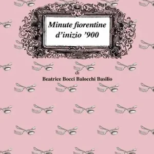Minute fiorentine di inizio ‘900 Must-Have