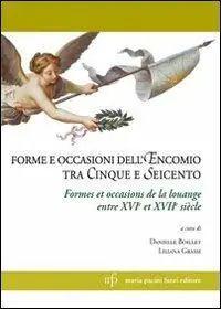 Affare Forme e occasioni dell‘encomio tra Cinque e Seicento. Ediz. italiana e francese