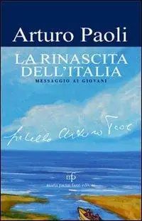 Di Tendenza La rinascita dell‘Italia. Messaggio ai giovani