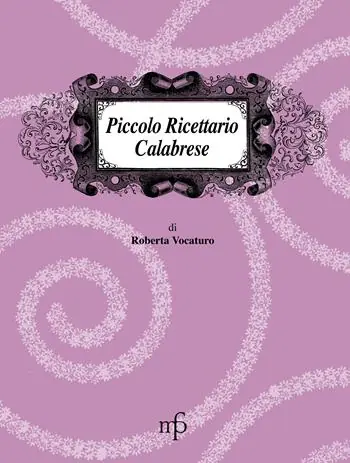 Acquista Ora Piccolo ricettario calabrese