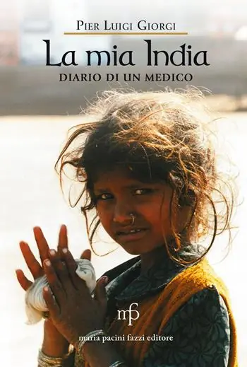 Non Perdere La mia India. Diario di un medico