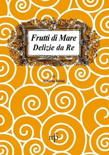 Offerta Limitata Frutti di mare. Delizie da re