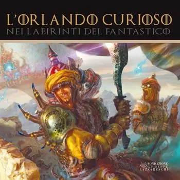 Di Tendenza L‘Orlando Curioso nei labirinti del fantastico