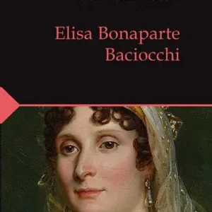 Super Prezzo Elisa Bonaparte Baciocchi