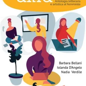 C‘è un‘altra storia. Antologia letteraria e artistica al femminile Offerta Limitata