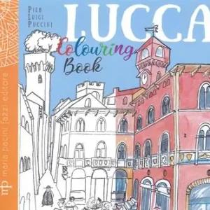 Offerta Speciale Lucca colouring book. Ediz. illustrata