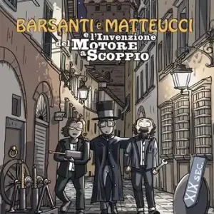 Barsanti e Matteucci e l‘invenzione del motore a scoppio Più Venduto