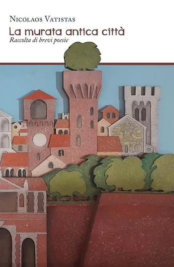 La murata antica città. Raccolta di brevi poesie Bestseller