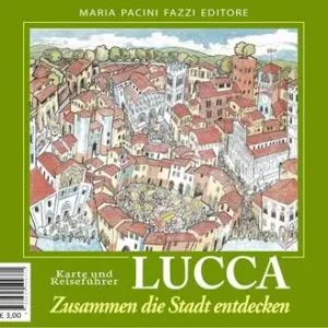 Novità Lucca zusammen die stadt entdecken