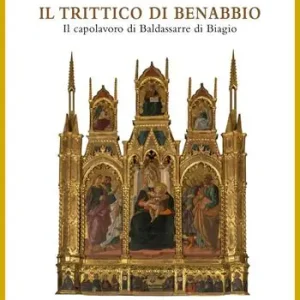 Offerta Speciale Il trittico di Benabbio. Il capolavoro di Baldassarre di Biagio