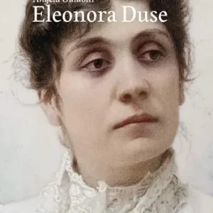Eleonora Duse Must-Have