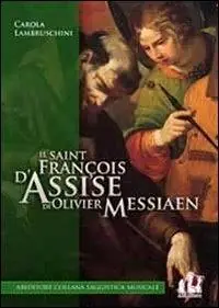 Il «Saint François d‘Assise» di Olivier Messiaen Compra Online
