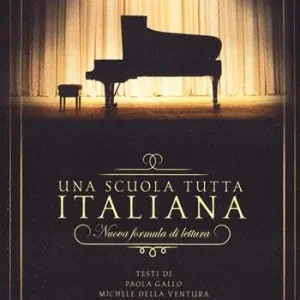 Una scuola tutta italiana. Nuova formula di lettura. Con 2 CD-Audio Subito Disponibile
