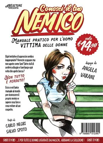 Sconto Conosci il tuo nemico. Manuale pratico per l‘uomo vittima delle donne-Manuale pratico per la donna logorata dagli uomini