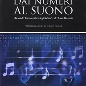 Esclusivo Dai numeri al suono. Per le Scuole superiori. Con e-book. Con espansione online