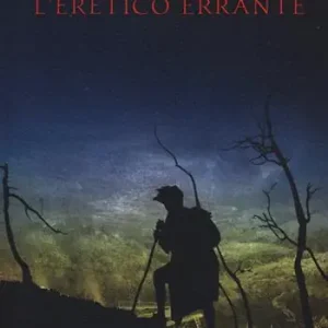 Compra Oggi Stesso L‘ eretico errante