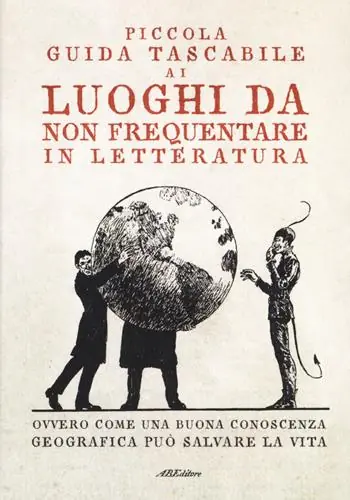 Piccola guida tascabile ai luoghi da non frequentare in letteratura Compra Online