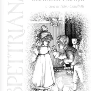 Spettriana. Storie di fantasmi dell‘antica Europa Ultimissimo Modello