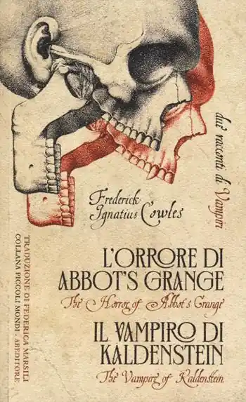 L‘orrore di Abbot‘s Grange-Il vampiro di Kaldenstein. Due racconti di vampiri Offerta Speciale
