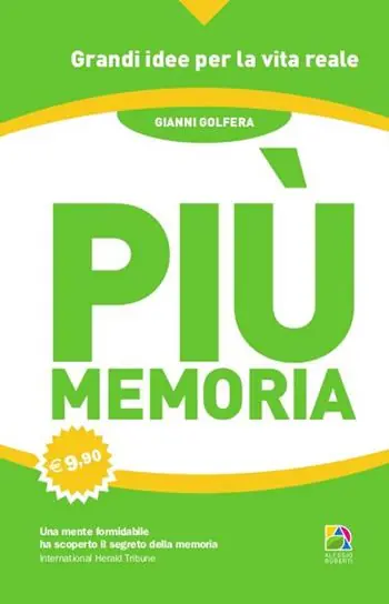 Super Prezzo Più memoria. Migliora la tua capacità di apprendere usando il metodo dell‘uomo con più memoria al mondo