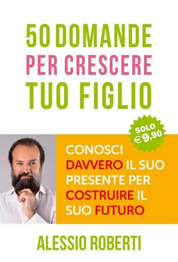 50 domande per crescere tuo figlio Offerta Lampo